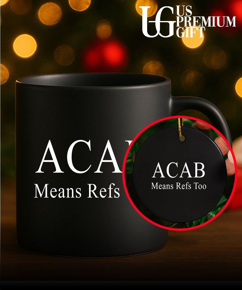 ACAB Means Refs Too classic shirt