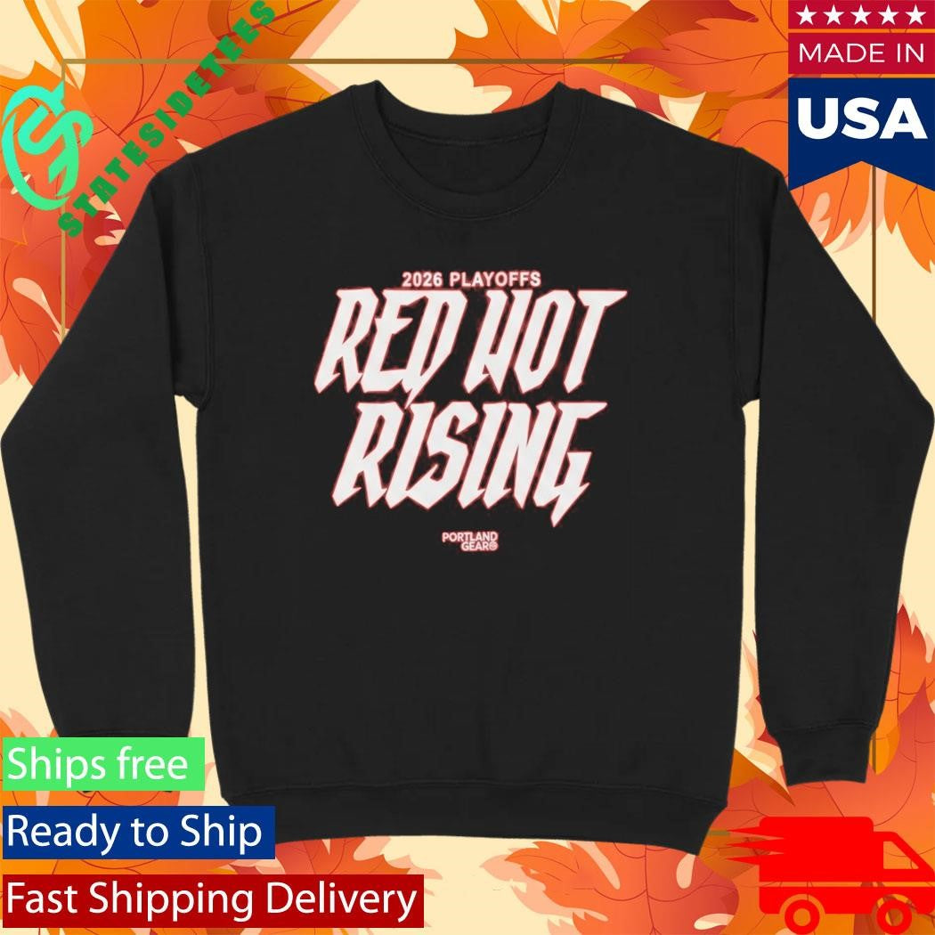 2026 Playoffs Red Not Rising Portland Gear Shirt