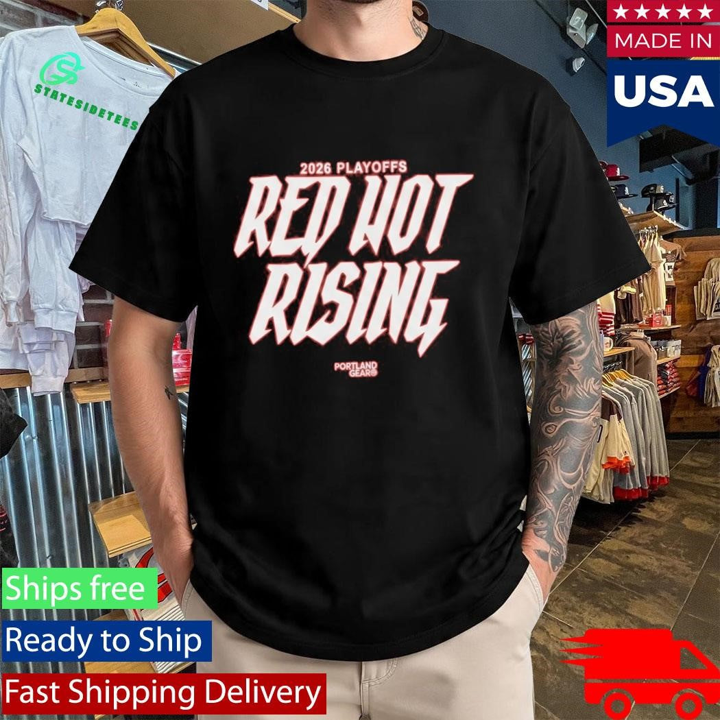 2026 Playoffs Red Not Rising Portland Gear Shirt