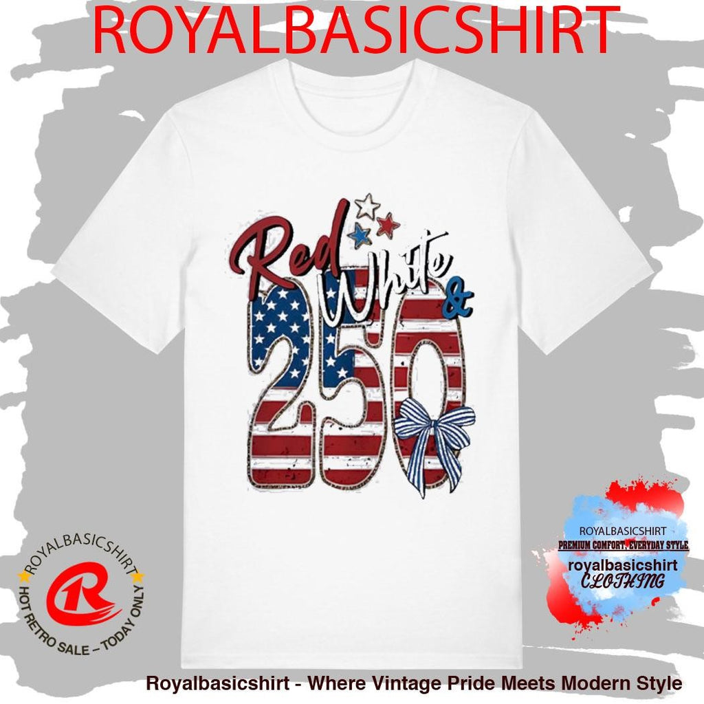 250th Anniversary Red White And Blue Shirt