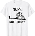 Lazy Cat Nope Not Today Funny Cat Lover Love Cats Funny Cat Men Women Girls Kids T-Shirt