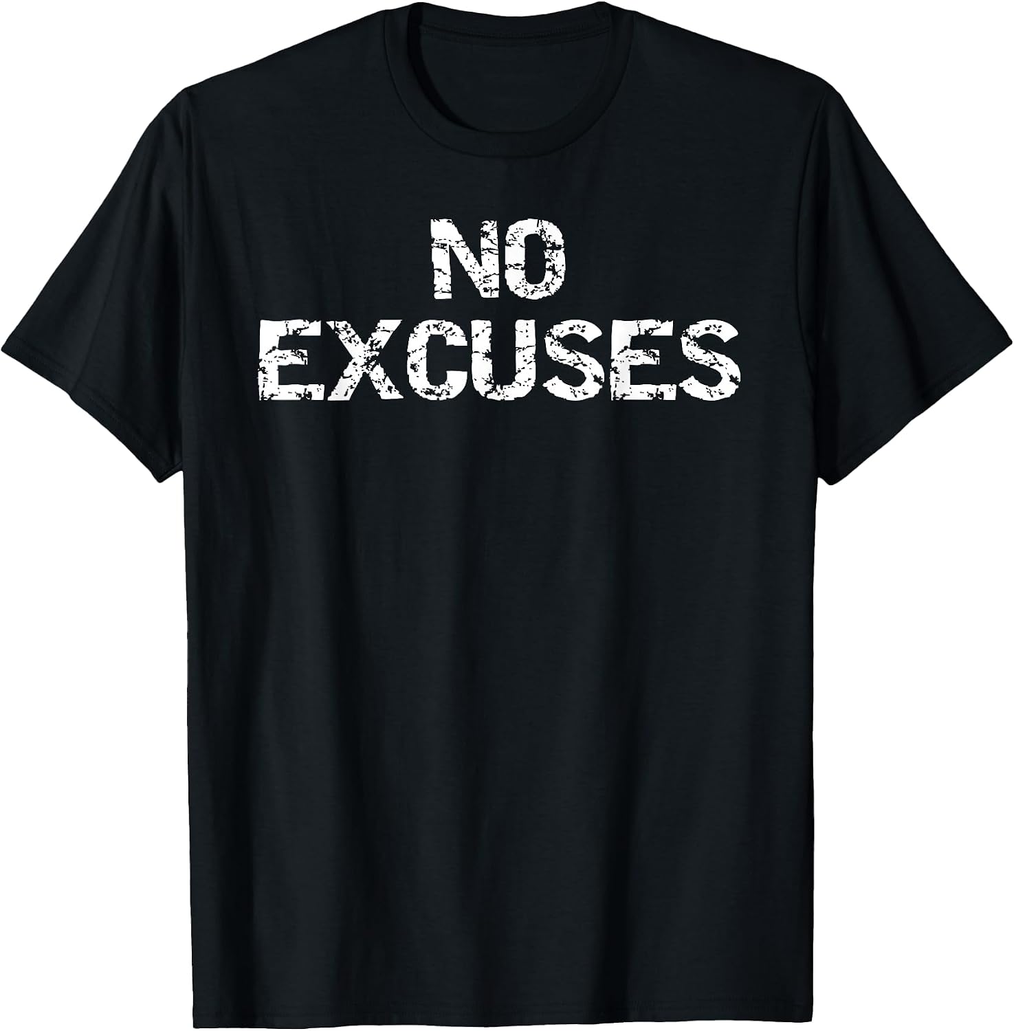No Excuses Shirt for Men Motivational Workout T-Shirt Women T-Shirt