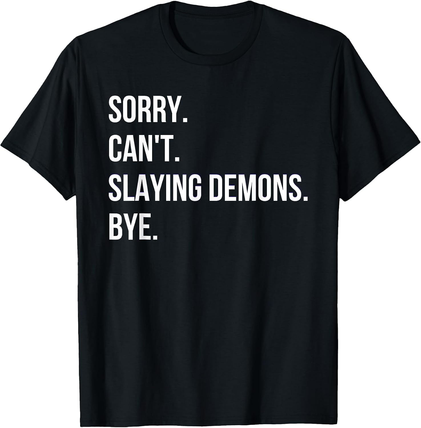 Sorry. Can’t. Slaying Demons. Bye. Kpop Anime Style Graphic T-Shirt