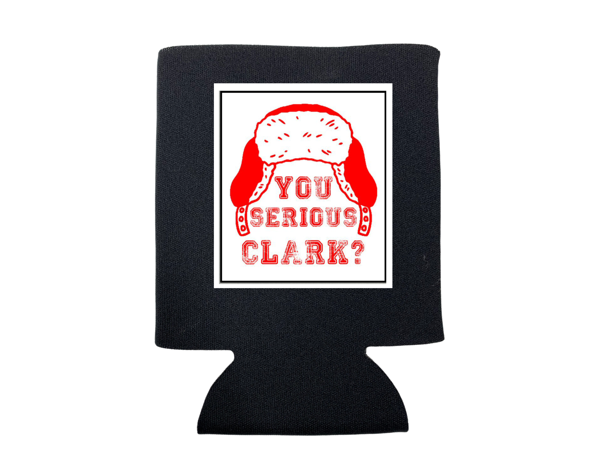 You Serious Clark Christmas Koozie