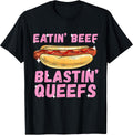 Eatin' Beef Blastin' Queefs Funny Embarrassing T-Shirt