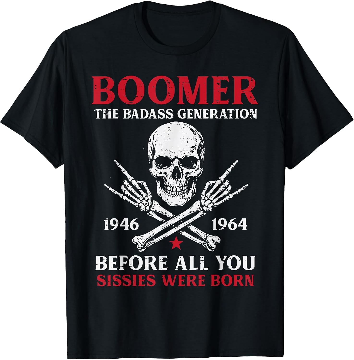 Boomer Badass Generation Rock Roll Skull Funny Saying Men T-Shirt