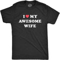 Mens I Love My Awesome Wife T Shirt Funny Marriage Sarcastic Gift for Husband