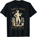 Dirty Hoes Garden Society Funny Gardener Vintage Gardening T-Shirt