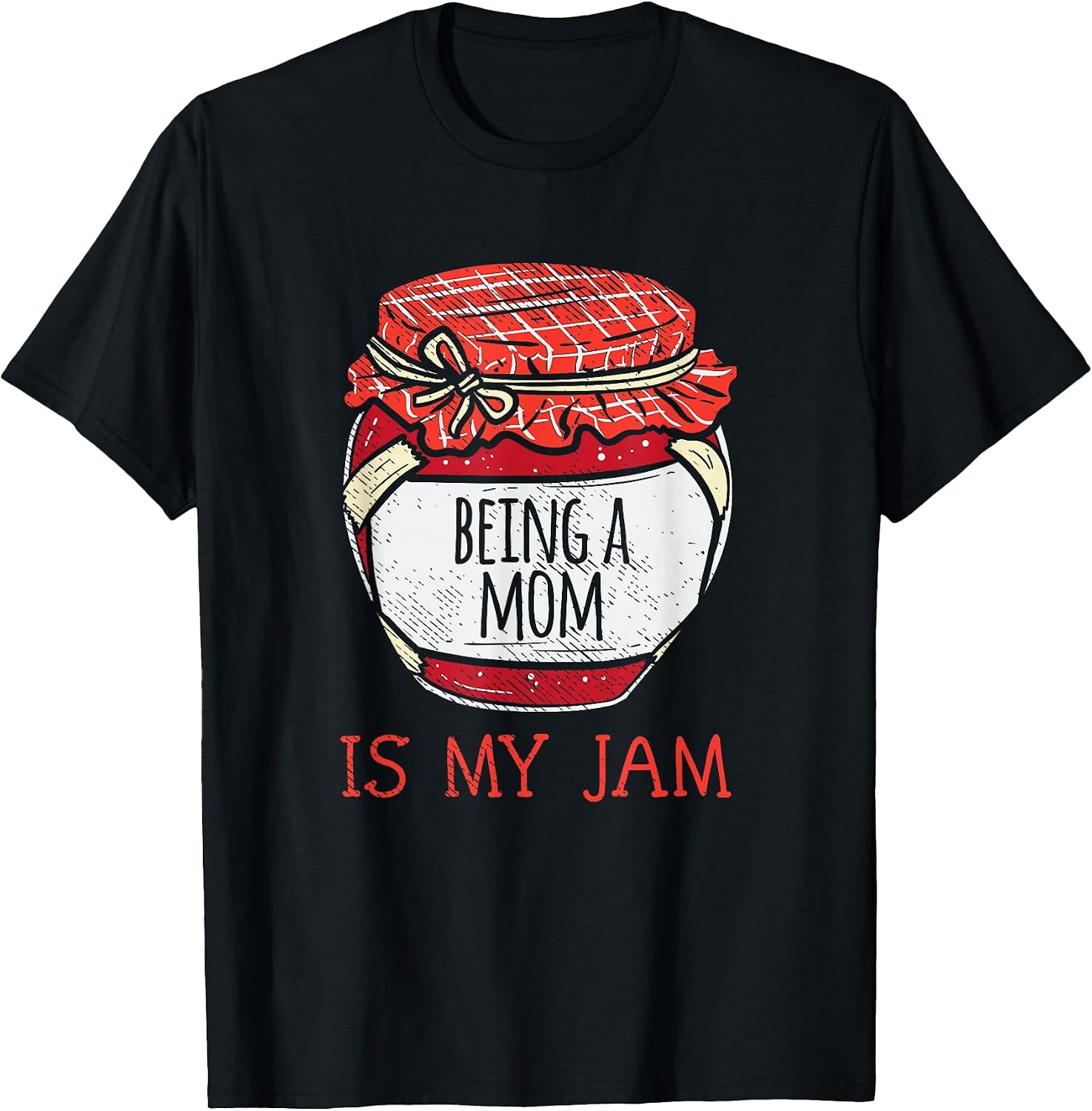 Fun Cute Mother Humor Saying | Funny Being A Mom T-Shirt