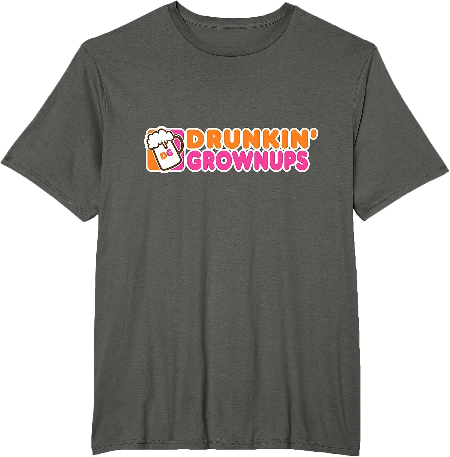 DRUNK HUMOR DRUNKIN GROWNUPS FUNNY T-Shirt