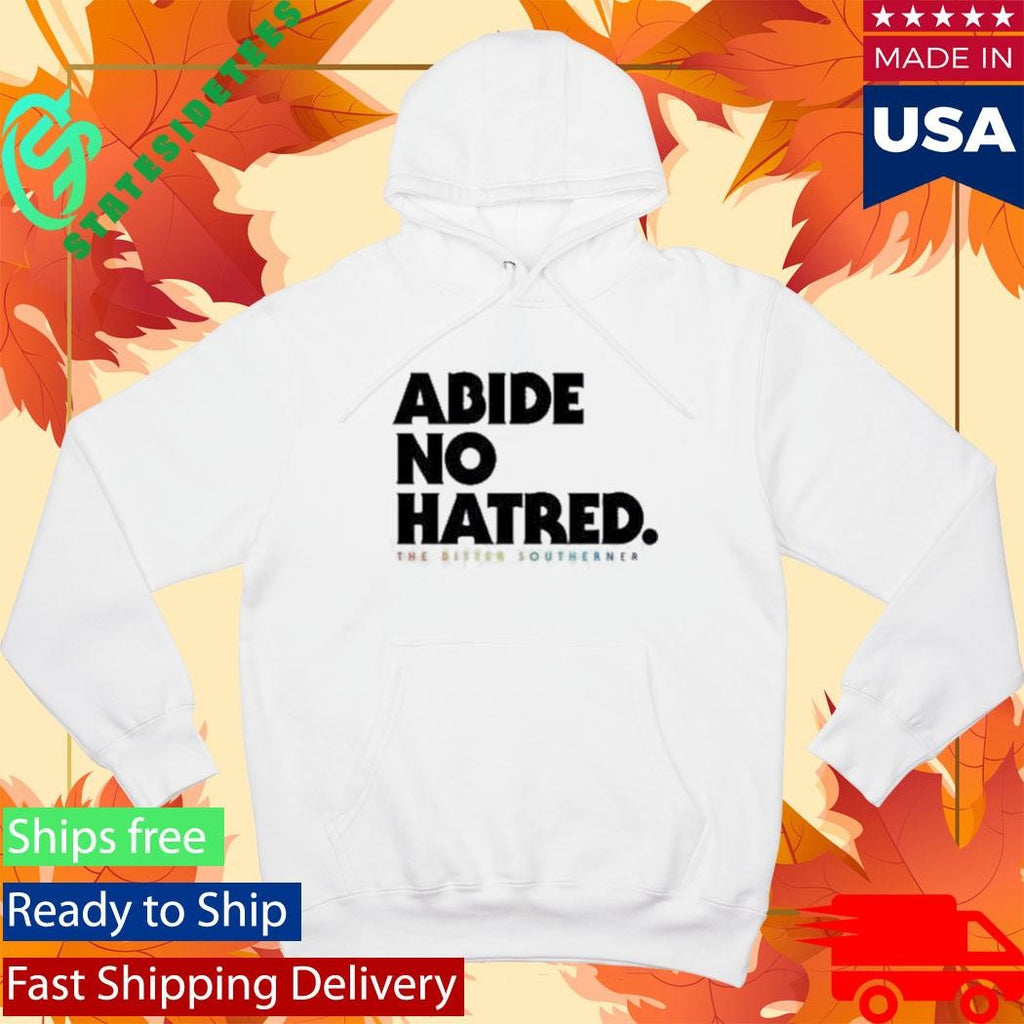 Abide No Hatred Pride T-Shirt