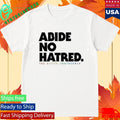 Abide No Hatred Pride T-Shirt