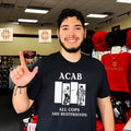 Acab All Cops Are Bestfriends Shirt