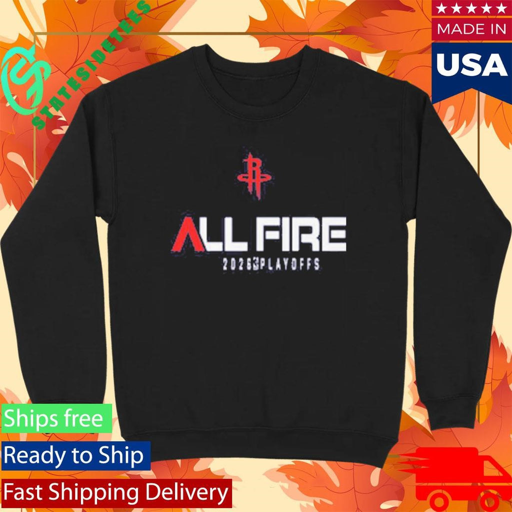 All Fire Houston Rockets Playoff Hype Shirt
