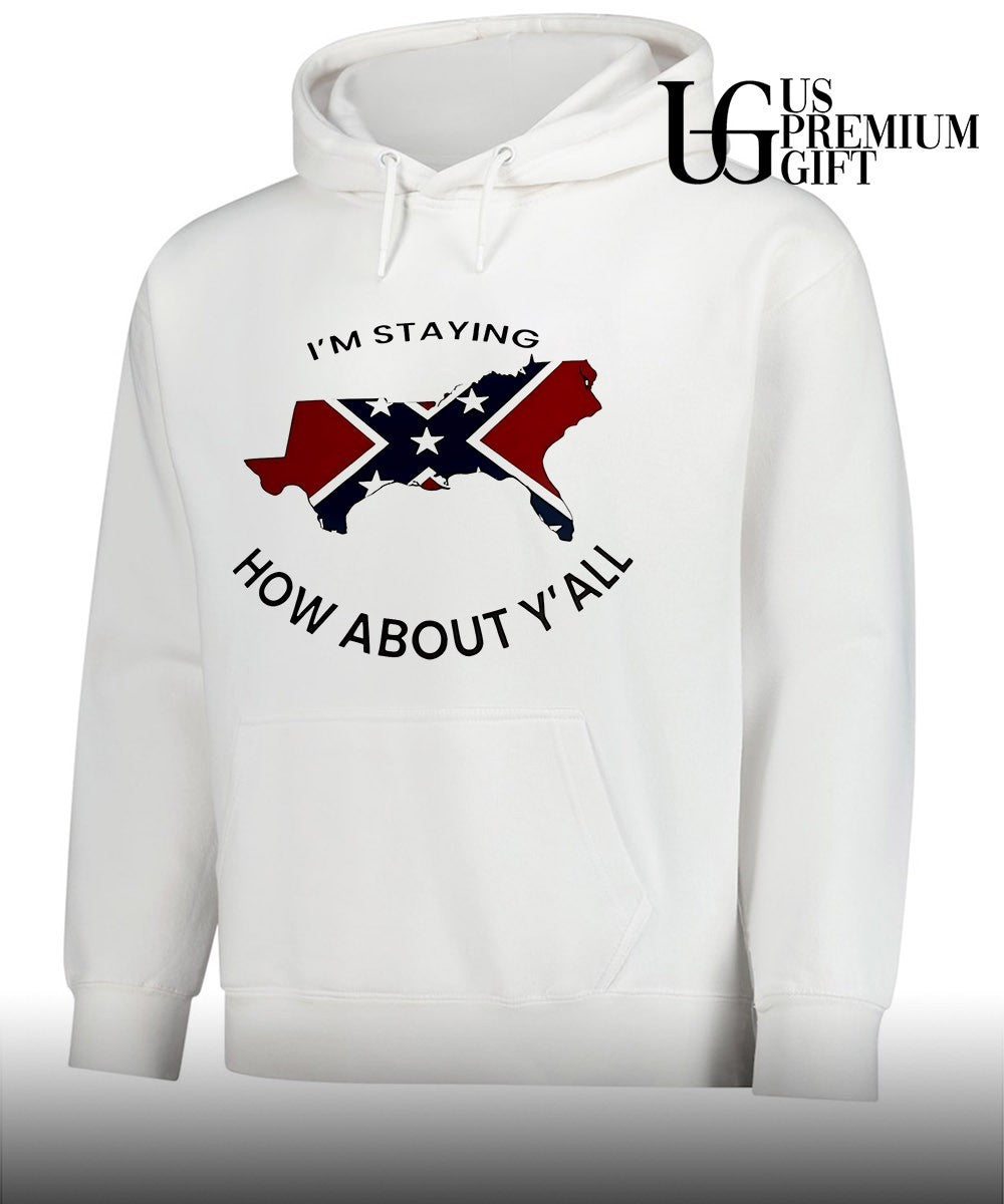 American South Confederate Flag Map I’m Staying How About Y’all shirt