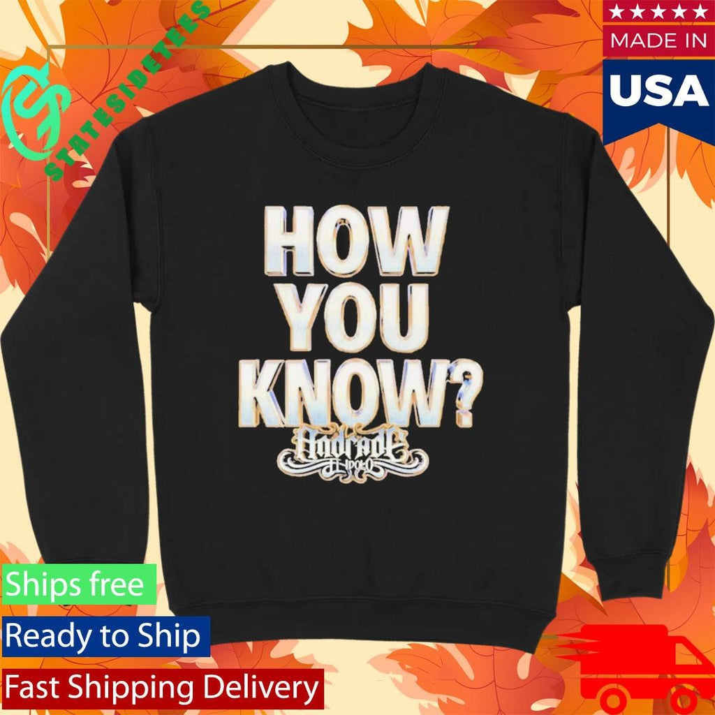 Andrade El Idolo How You Know Shirt