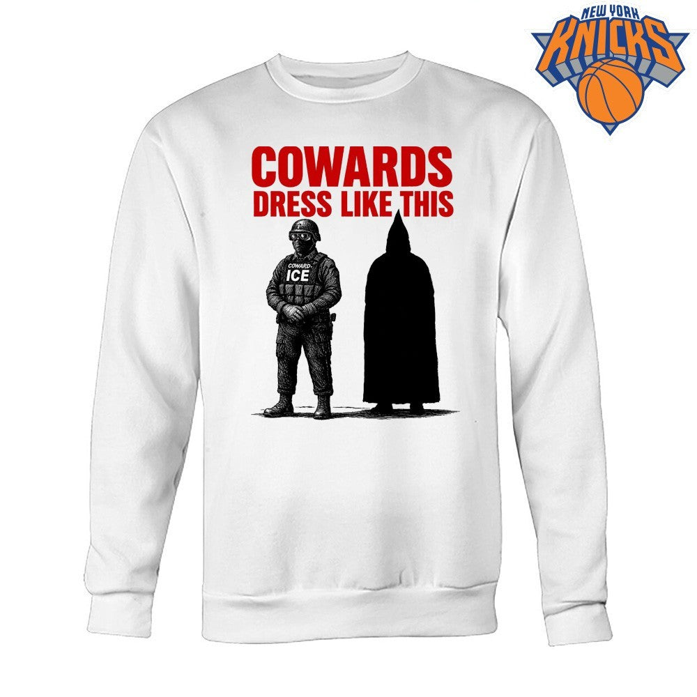 Anti ICE Coward and KKK Member Cowards Dress Like This shirt