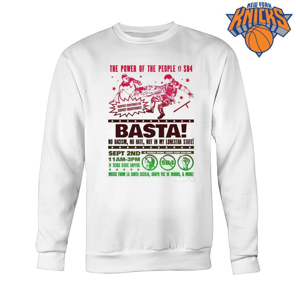Basta No Racism No Hate Respect Existence Or Expect Resistance SB4 Protest Shirt