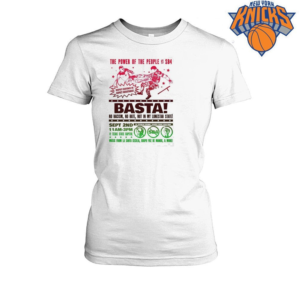 Basta No Racism No Hate Respect Existence Or Expect Resistance SB4 Protest Shirt