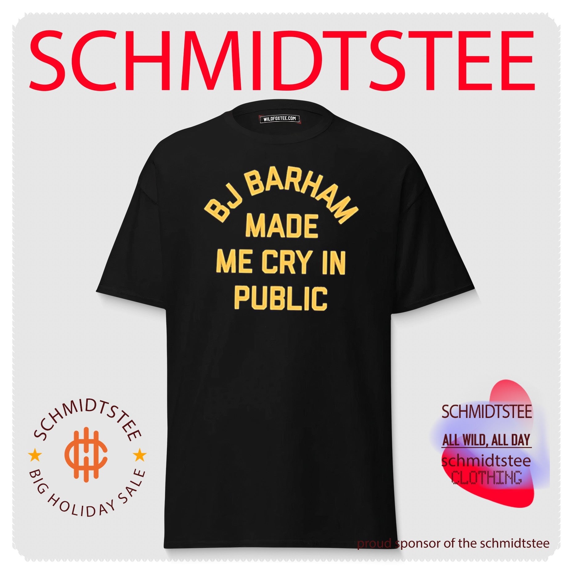 Bj Barham Made Me Cry In Public Shirt