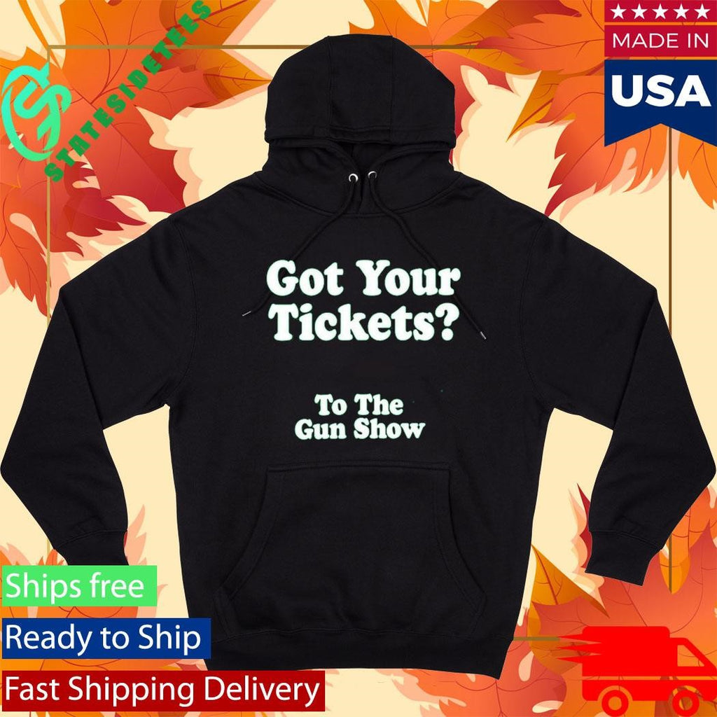 Chris Pontius Got Your Tickets To The Gun Show Shirt
