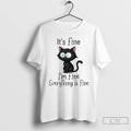 Classic Black Cat Its Fine Everything Is Fine
