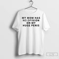 Classic Dougdoug My Mom Has No Opinion On My Huge Penis