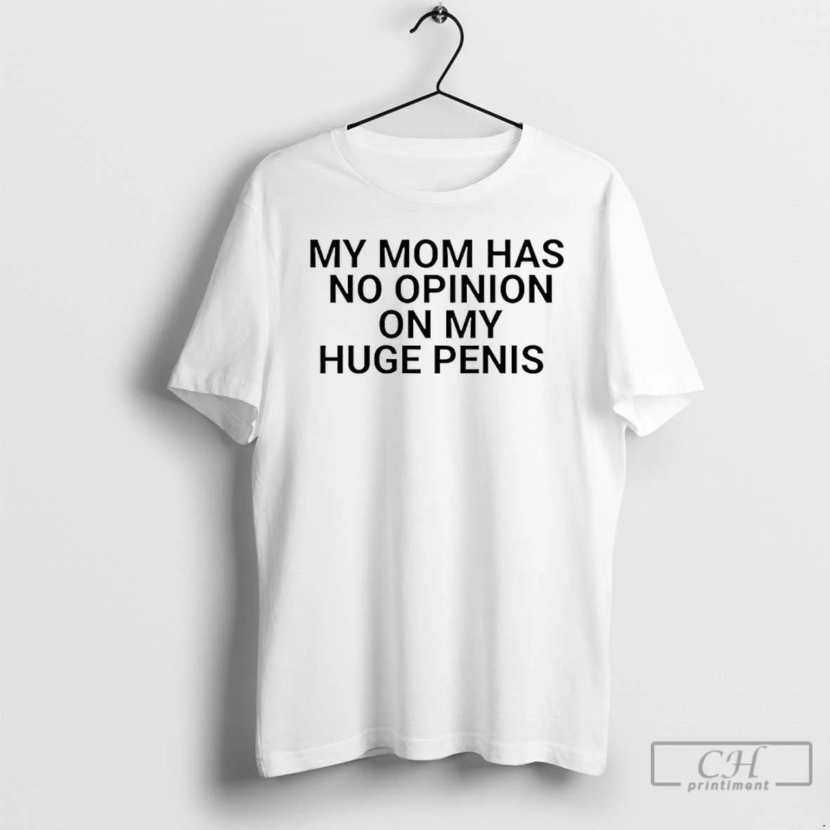 Classic My Mom Has No Opinion On Huge Penis