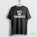 Classic Refs Are Terrorists