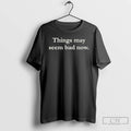 Classic Things May Seem Bad Now