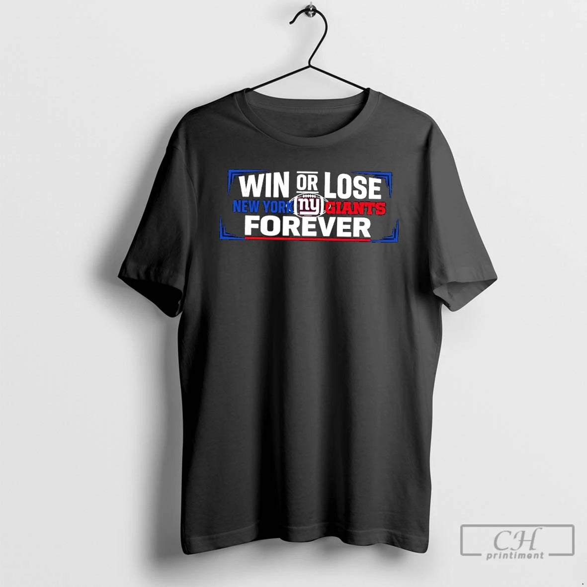 Classic Win Or Lose New York Giants Forever