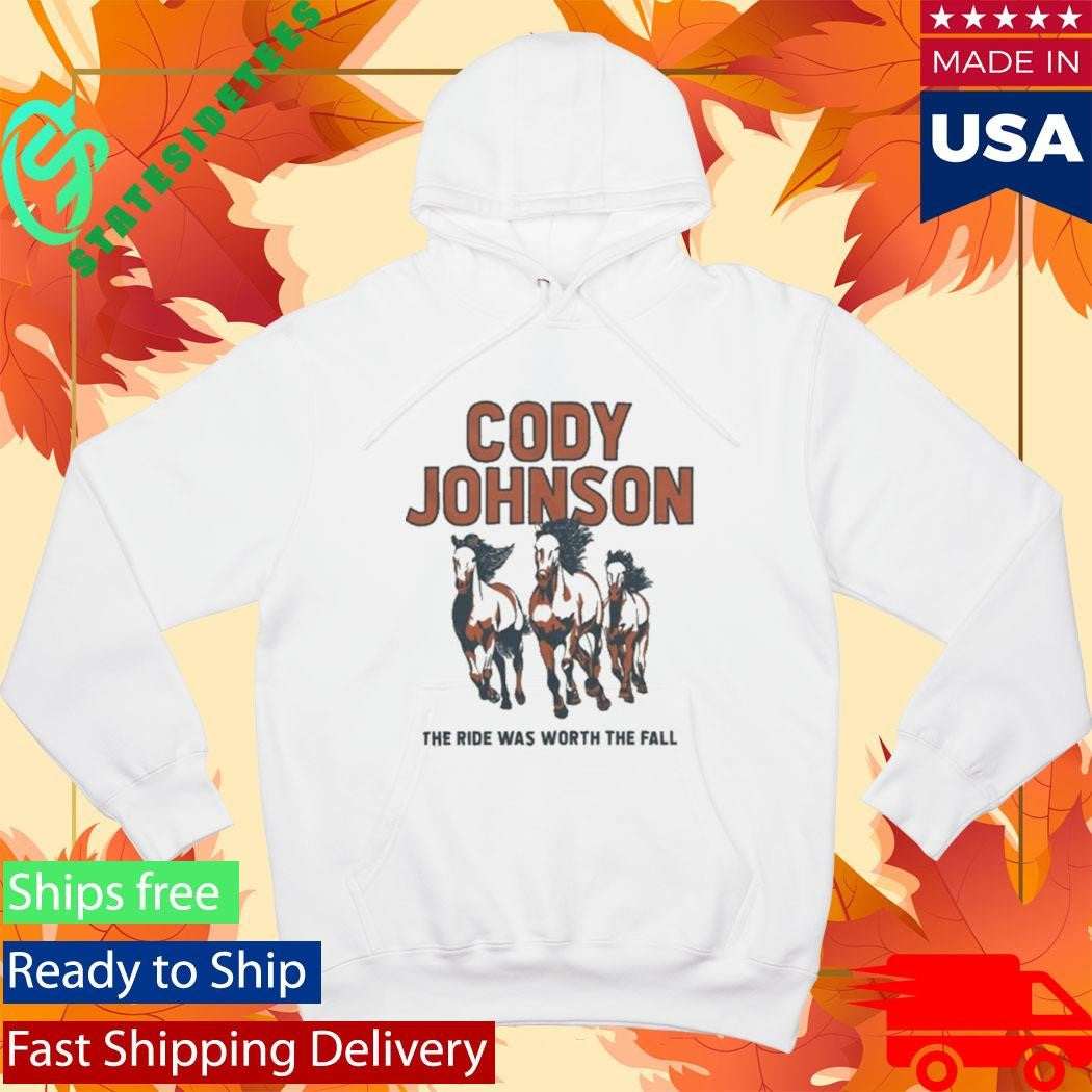 Cody Johnson The Ride Was Worth The Fall Shirt