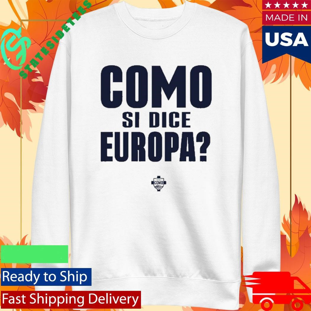 Como Si Dice Europa Shirt