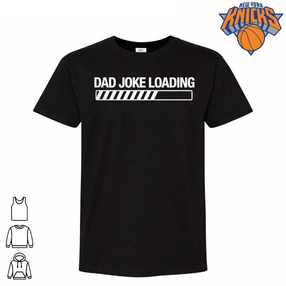 Dad Joke Loading Bar Funny Father Joke Graphic Shirt