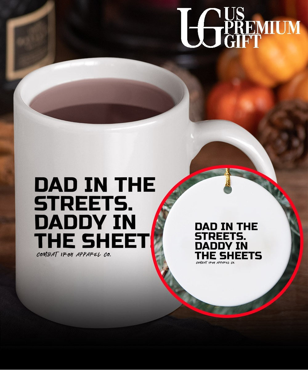 Dad in the Streets Daddy in the Sheets shirt