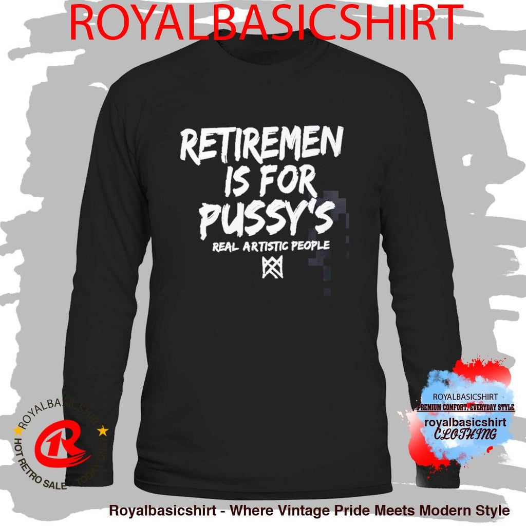 Derek Chisora Retirement Is For Pussy’s Real Artistic People Shirt