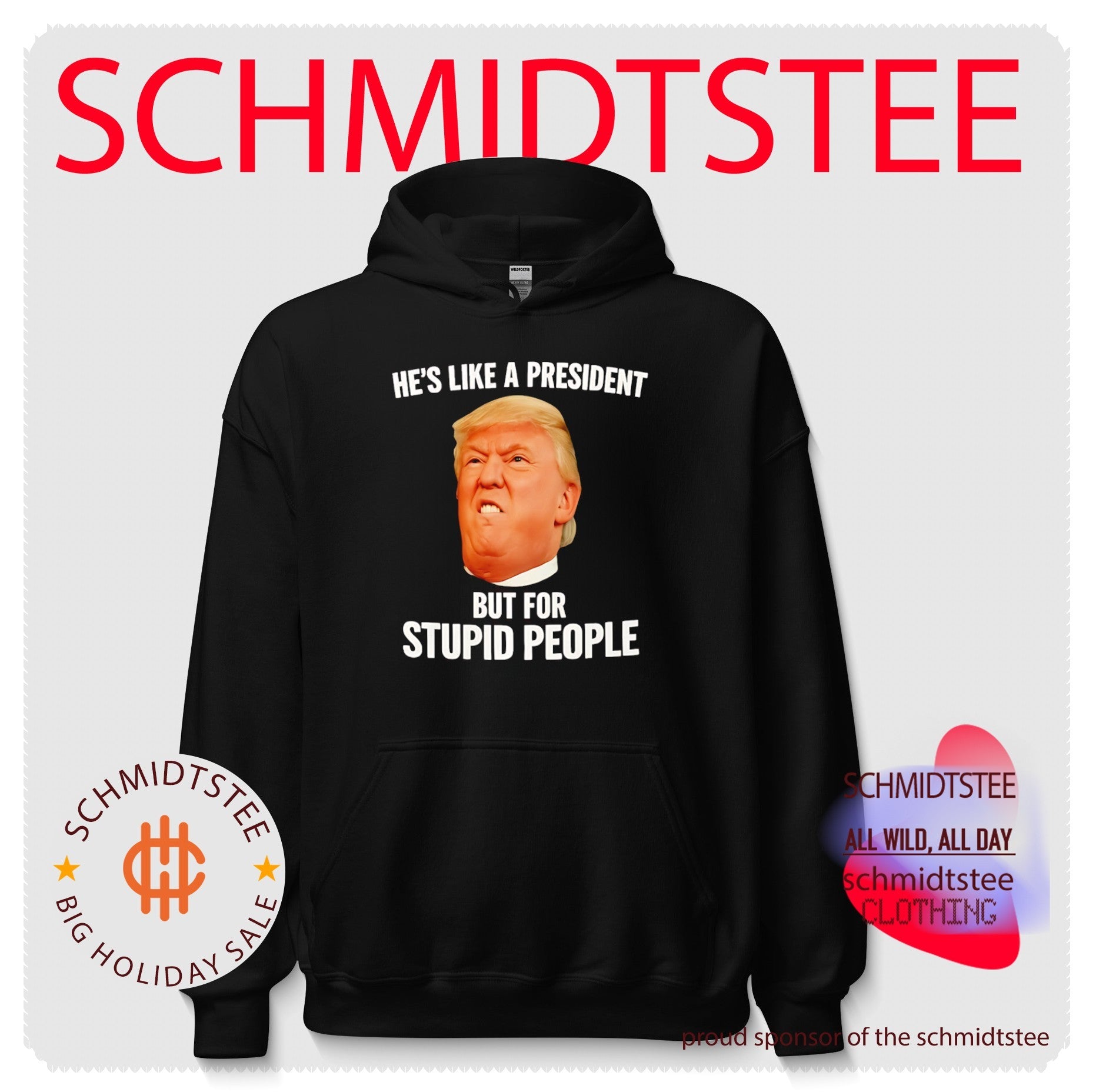 Donald Trump He’s Like a President but for Stupid People shirt