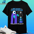 Don’t Believe Everything You See What Meets The Eye Isn’t Always What Seems Shirt