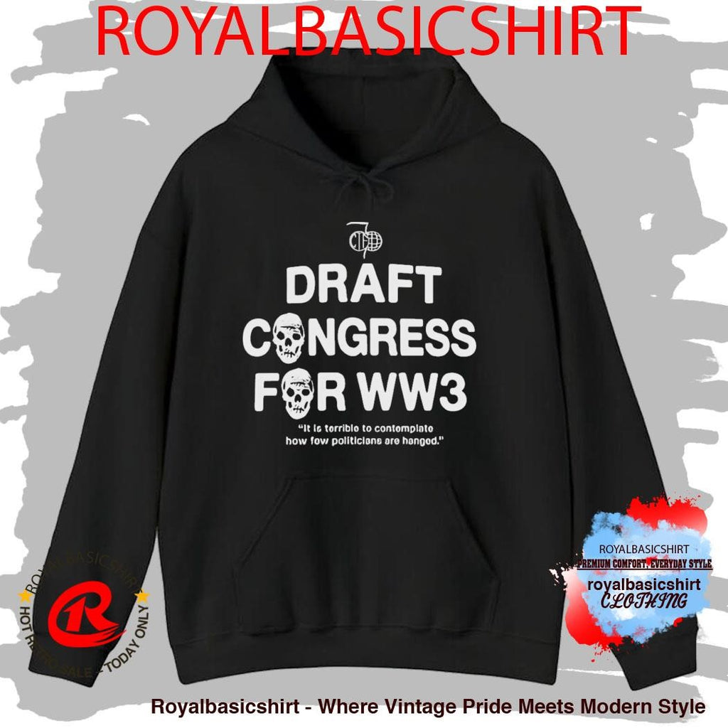 Draft Congress For WW3 Shirt