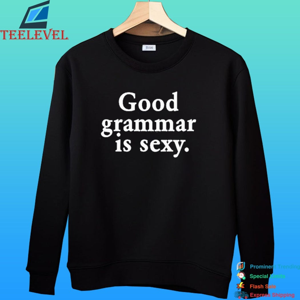Dua Lipa Good Grammar Is Sexy Shirt