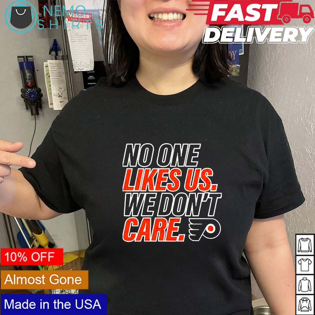 No one like us we don’t care Philadelphia Flyers shirt