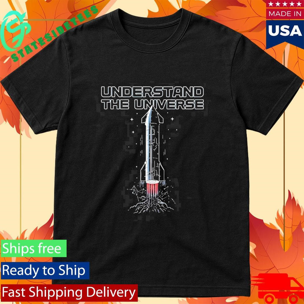 Elon Chron Understand The Universe T-shirt