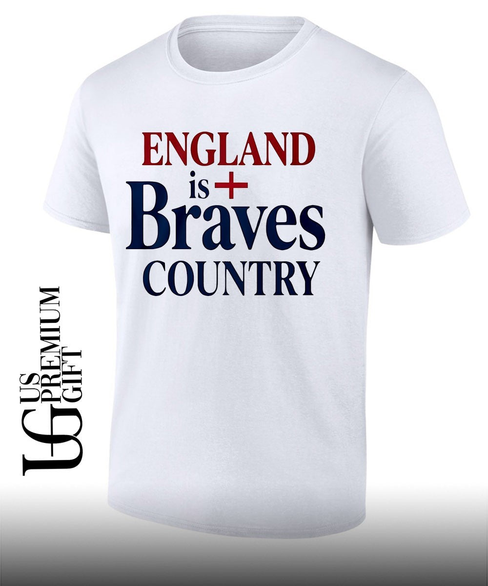 England Is Braves Country shirt