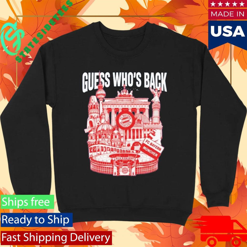 Guess Who’s Back Bayern Shirt