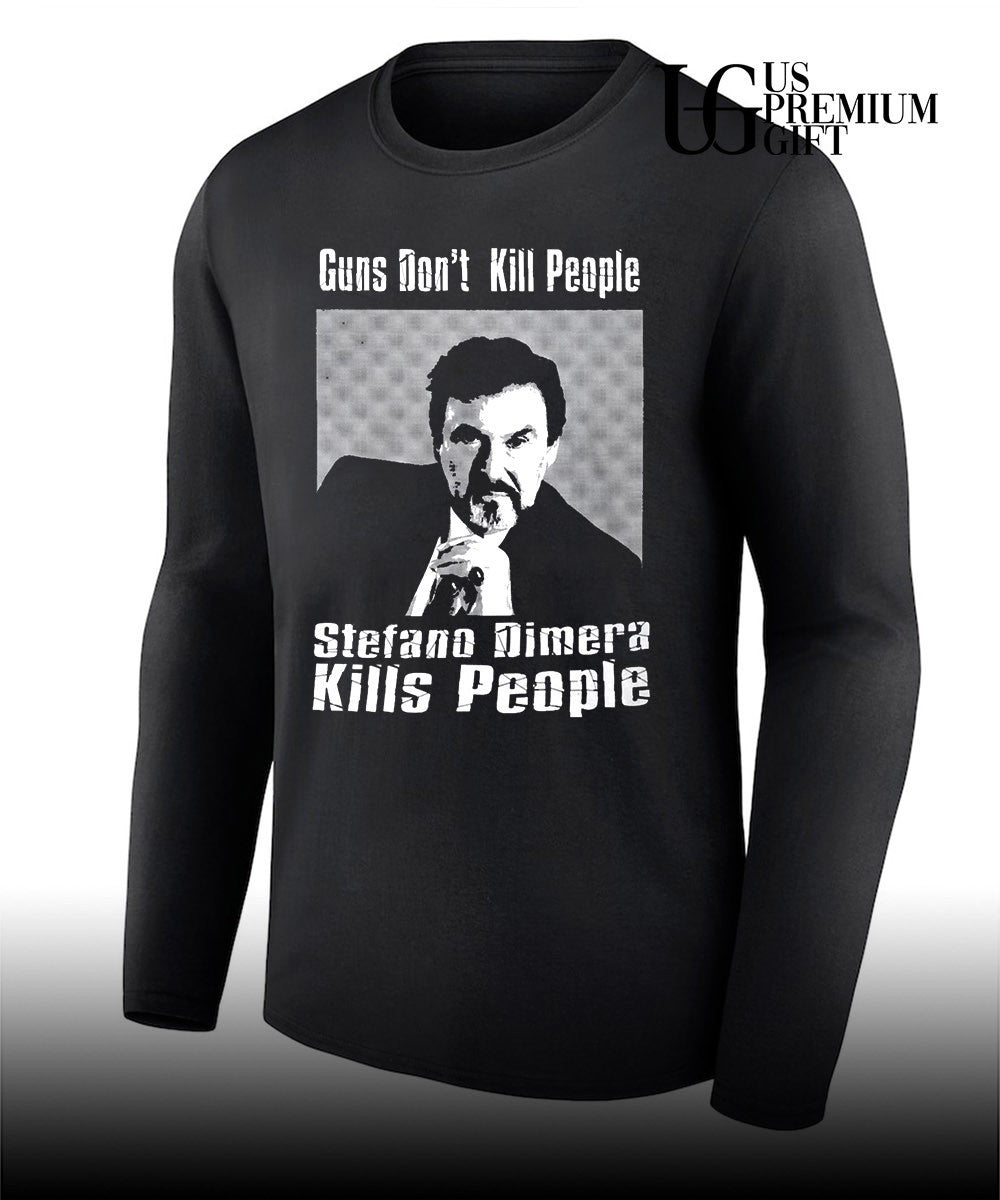 Guns Don’t Kill People Stefano Dimera Kills People shirt