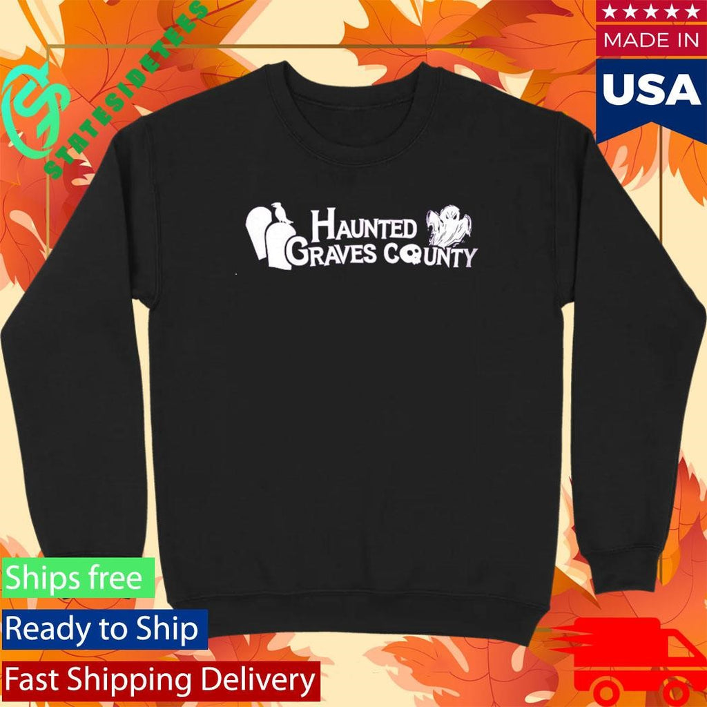 Haunted Graves County Shirt