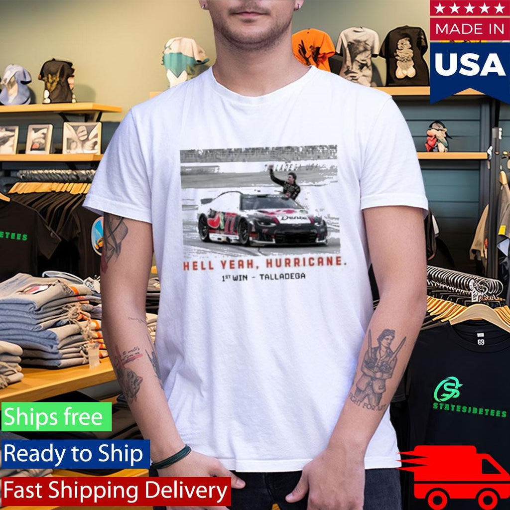 Hell Yeah Hurricane Talladega Win Shirt