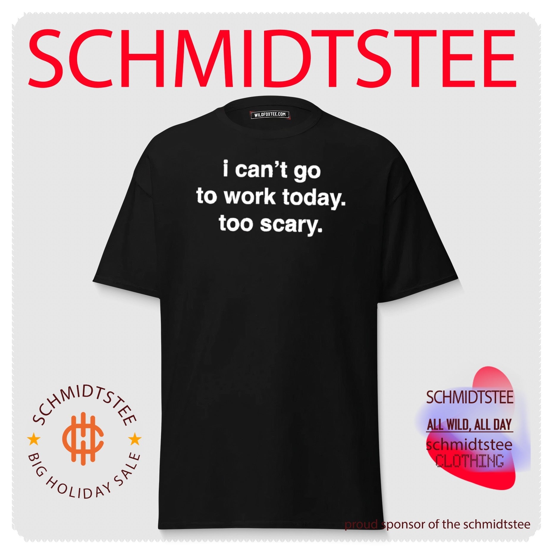 I Can’t Go to Work Today Too Scary relatable office humor shirt
