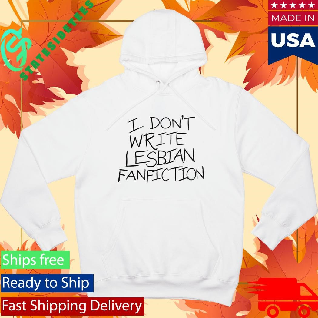I Don’t Write Lesbian Fanfiction Ao3 The Congresswoman Shirt