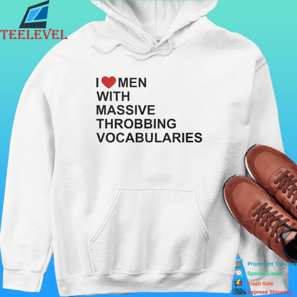 I Love Men With Massive Throbbing Vocabularies Shirt